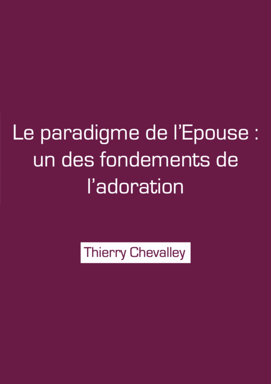 Le paradigme de l'Epouse : un des fondements de l'adoration