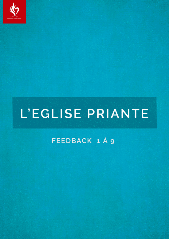 Série "L'Eglise priante" - (Feedback des sessions 1 à 9)