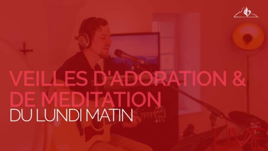 Série "Veilles adoration MDP AGAUNE" - (lundi matin)